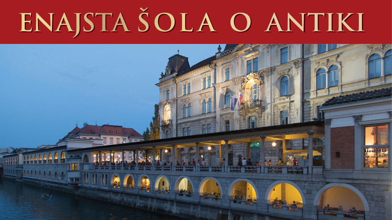 Enajsta šola o antiki z ddr. vereno Perko in mag. Bredo Podbrežnik Vukmir